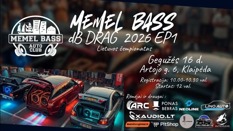 MemelBass dB Drag 2026 EP.1 Lietuvos čempionatas